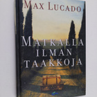Max Lucado : Matkalla ilman taakkoja - pikkukuva 1