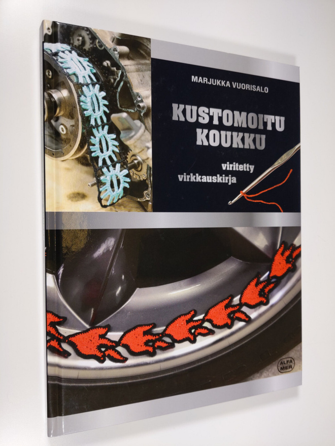 Marjukka Vuorisalo : Kustomoitu koukku : viritetty virkka...