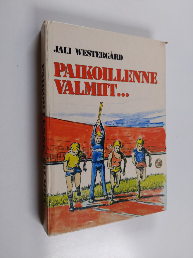 Jali Westergård : Paikoillenne valmiit : nuorten yleisurh...