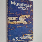 V. S. Naipaul : Miguel-kadun väkeä - pikkukuva 1
