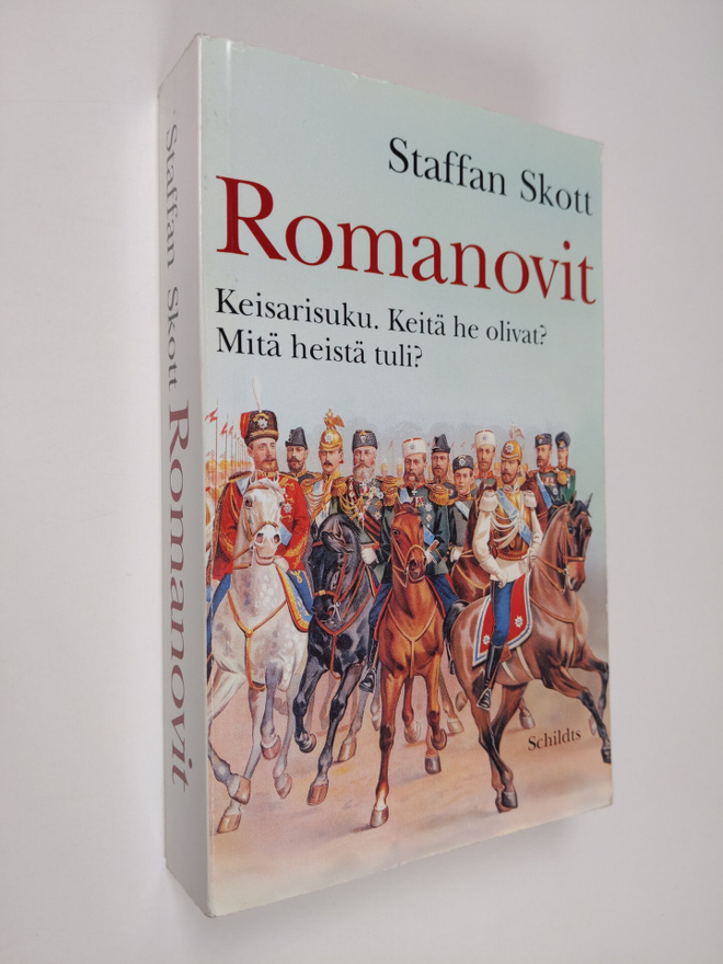 Staffan Skott : Romanovit : keisarisuku : keitä he olivat...