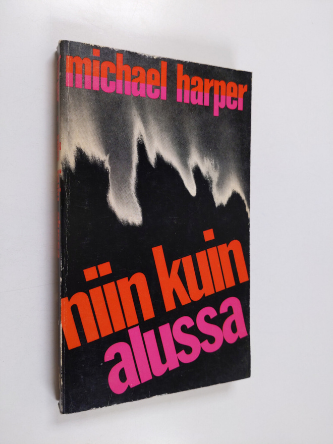 Michael Harper : Niin kuin alussa