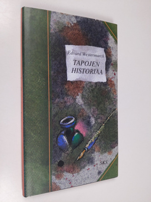 Edvard Westermarck : Tapojen historiaa : kuusi akadeemist...