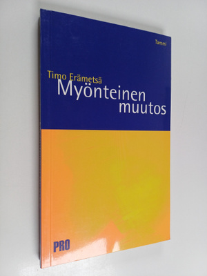 Timo Erämetsä : Myönteinen muutos