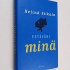Helinä Siikala : Ystäväni minä - pikkukuva 1