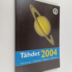 Tähdet 2004 : tähtitaivas, meteorit, planeetat, kalenteri - pikkukuva 1