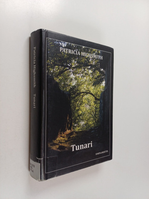 Patricia Highsmith : Tunari