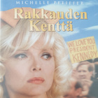 RAKKAUDEN KENTTÄ DVD (Michelle Pfeiffer) - pikkukuva 1
