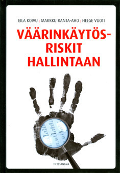 Koivu, Ranta-aho, Vuoti: VÄÄRINKÄYTÖSRISKIT HALLINTAAN