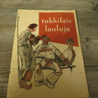 TUKKILAISLAULUJA VANHA LAULUVIHKO - pikkukuva 1