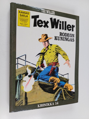 Tex Willer kronikka 14 : Rodeon kuningas ; Salaperäinen h...