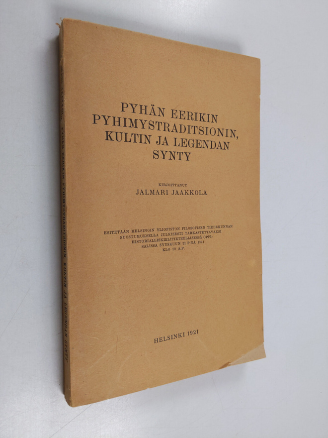 Jalmari Jaakkola : Pyhän Eerikin pyhimystraditsionin, kul...