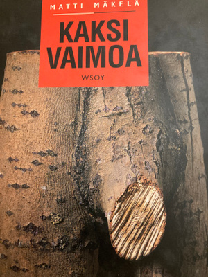 MATTI MÄKELÄ: KAKSI VAIMOA