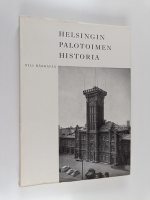 Nils Härkäpää : Helsingin palotoimen historia