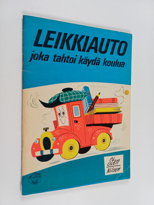 Sten Nilsen : Leikkiauto joka tahtoi käydä koulua