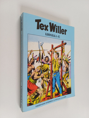 Gianluigi Bonelli : Tex Willer Kronikka 45 : Coloradon ku...