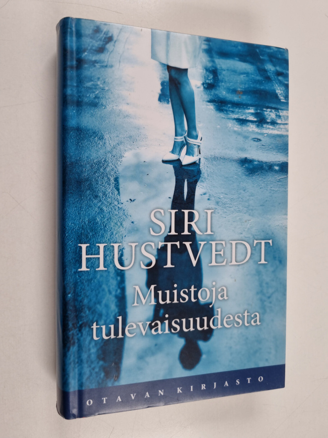 Siri Hustvedt : Muistoja tulevaisuudesta