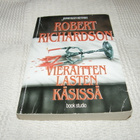Robert Richardson Vieraitten lasten käsissä - pikkukuva 1