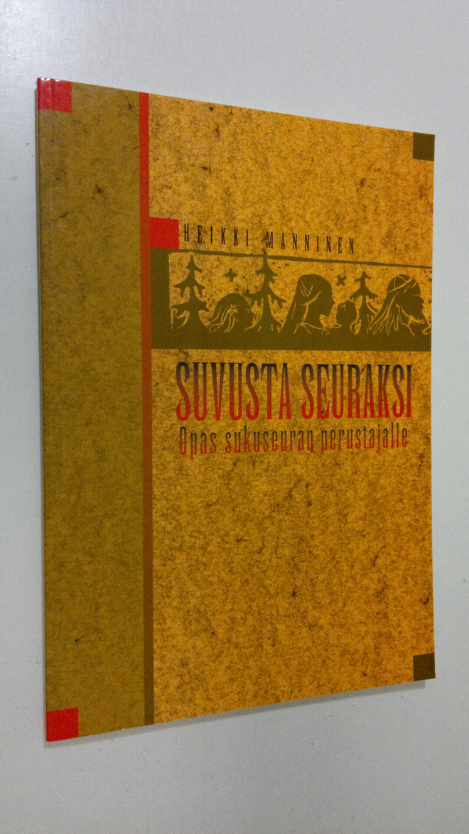 Heikki Manninen : Suvusta seuraksi : opas sukuseuran peru...