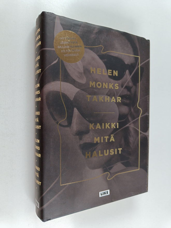 Helen Monks Takhar : Kaikki mitä halusit (ennakkokappale)