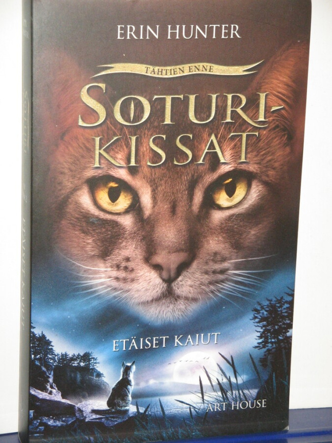 Erin Hunter : SOTURIKISSAT  ETÄISET KAIUT