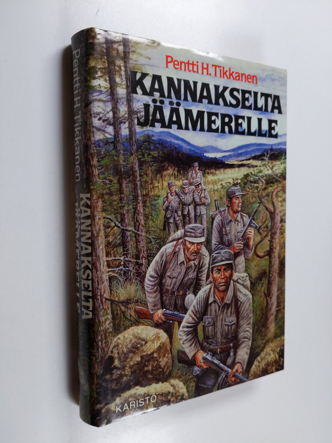 Pentti H. Tikkanen : Kannakselta Jäämerelle