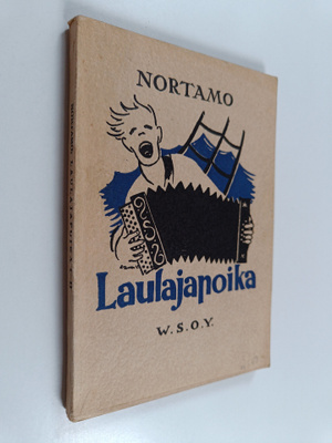 Hjalmar Nortamo : Laulajapoika : lauluja ja nuotteja 1-2 ...