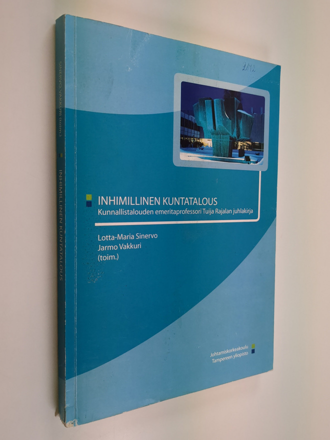 Inhimillinen kuntatalous : Emeritaprofessori Tuija Rajala...