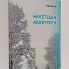 Mirja Kallio : Muistelen, muistelen : sisaruksilleni (sig... - pikkukuva 1