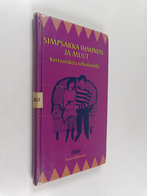 Tuula Kallioniemi : Simpsakka ihminen ja muut : kertomuks...