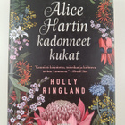 Holly Ringland : Alice Hartin kadonneet kukat - pikkukuva 1