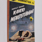 Hartley Howard : Kaikki menetettävänä - pikkukuva 1