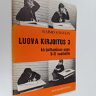 Raimo S. Wallin : Luova kirjoitus, 3 - Kirjoittamisen opa... - pikkukuva 1