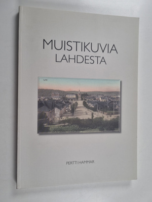 Pertti Hammar : Muistikuvia Lahdesta