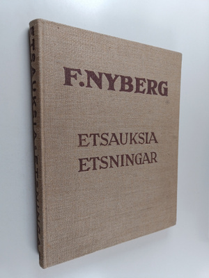 F. Nyberg : Etsauksia 1933 = Etsningar 1933