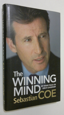 Sebastian Coe : The Winning Mind : my inside track on gre...