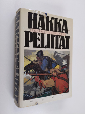 Artturi Leinonen : Hakkapeliitat 1-3 : historiallinen rom...