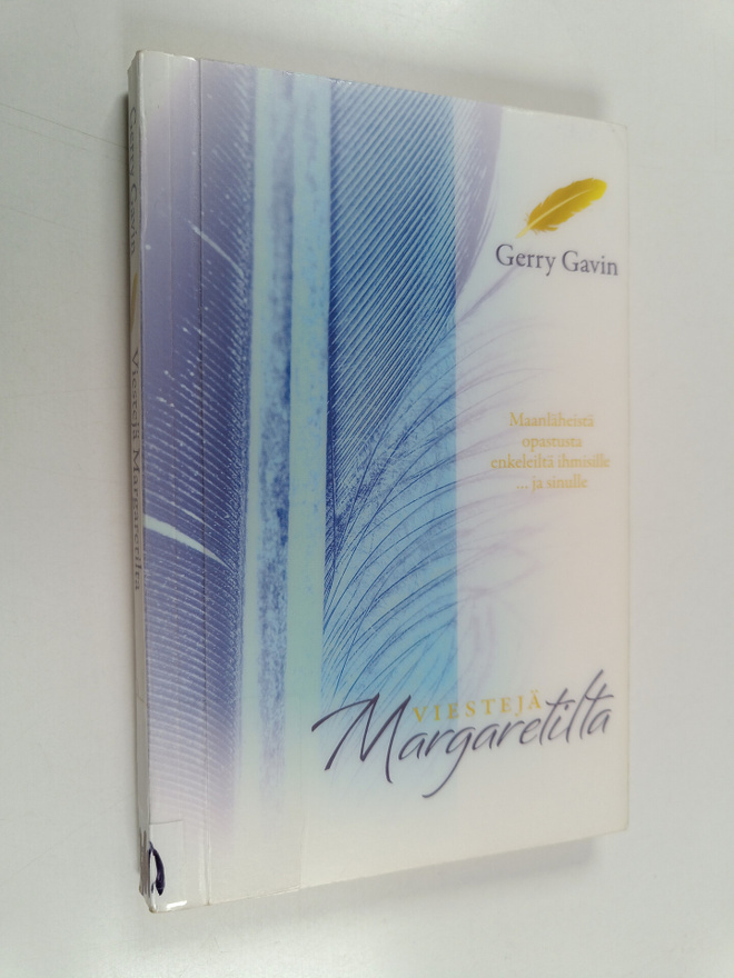 Gerry Gavin : Viestejä Margaretilta : maanläheistä opastu...