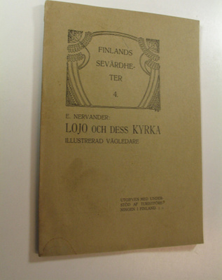 Emil Nervander : Lojo och dess kyrka : illustrerad vägledare