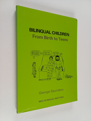 George Saunders : Bilingual children : from birth to teens