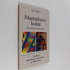 Kai Vakkuri : Marraskuun kukat : viisi päivää Valamossa :... - pikkukuva 1