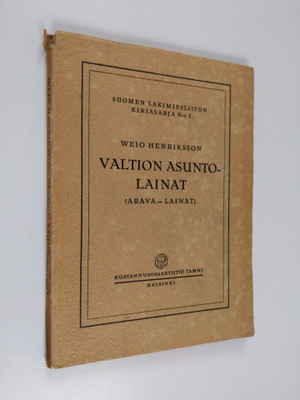 Weio Henriksson : Valtion asuntolainat (arava-lainat) (te...