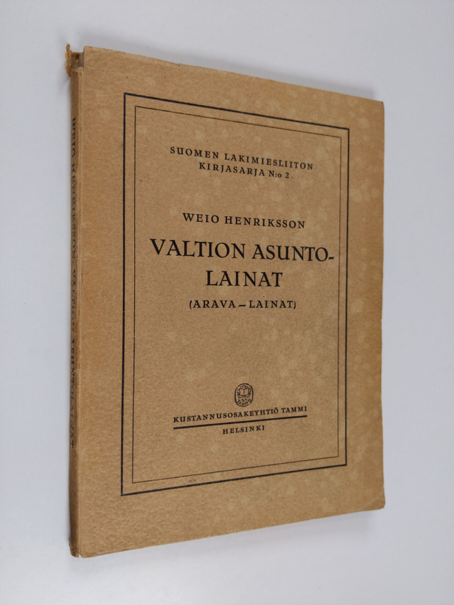 Weio Henriksson : Valtion asuntolainat (arava-lainat) (te...