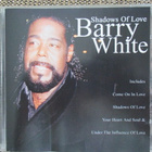 Barry White SHADOWS OF LOVE (CD) - pikkukuva 1