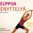 Karen Smith * Helppoa venyttelyä- Harjoituskirja - pikkukuva 1