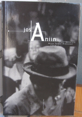 Weckroth & Tolkki-Nikkonen (t.):  Jos A niin...179 s.