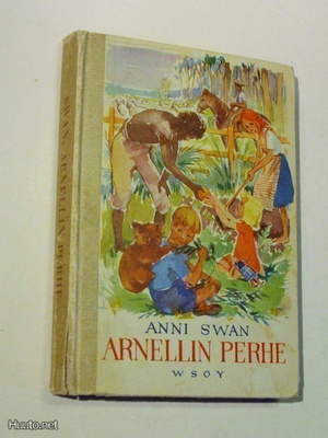 Anni Swan : Arnellin perhe - WSOY 1.p 1949