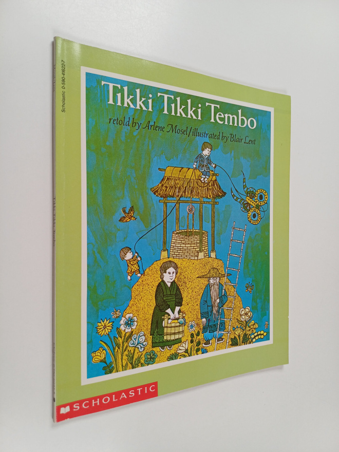 Arlene Mosel : Tikki Tikki Tembo