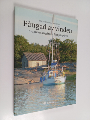 Mauri Hirvonen : Fångad av vinden : svunnen skärgårdskult...
