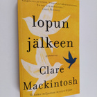 Clare Mackintosh : Lopun jälkeen (ennakkokappale) - pikkukuva 1